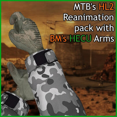 MTB's HL2 Reanimation Pack with BM's HECU Arms
